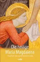 Sean Davidson MSE - Die heilige Maria Magdalena, Inbunden