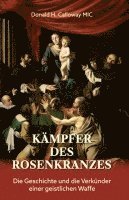 Donald H. Calloway - Kämpfer des Rosenkranzes, Inbunden