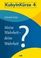 Gabriele Kuby - Meine Wahrheit - deine Wahrheit?, Häftad. Tillgänglighet: Lägg i varukorg