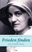 Beate Beckmann-Zöller - Frieden finden mit Edith Stein, Häftad