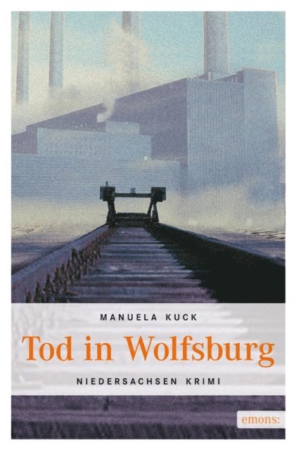 Manuela Kuck - Tod in Wolfsburg, E-bok