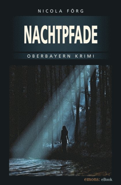 Nicola Forg - Nachtpfade, E-bok