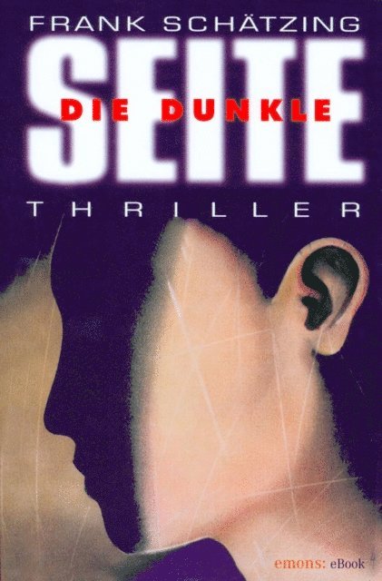 Frank Schatzing - Die Dunkle Seite, E-bok
