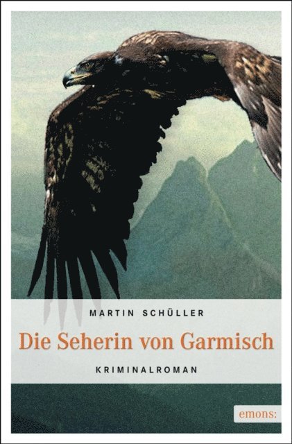 Martin Schuller - Die Seherin von Garmisch, E-bok
