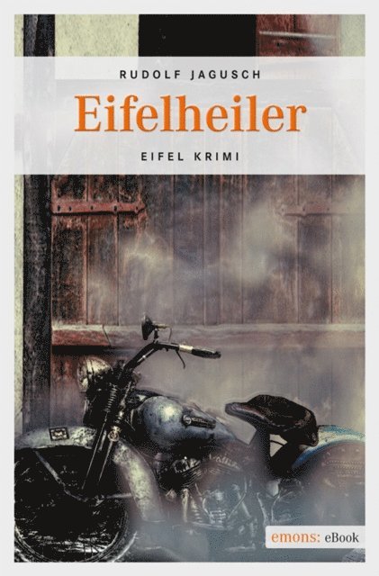 Rudolf Jagusch - Eifelheiler, E-bok
