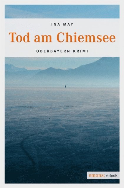 Ina May - Tod am Chiemsee, E-bok