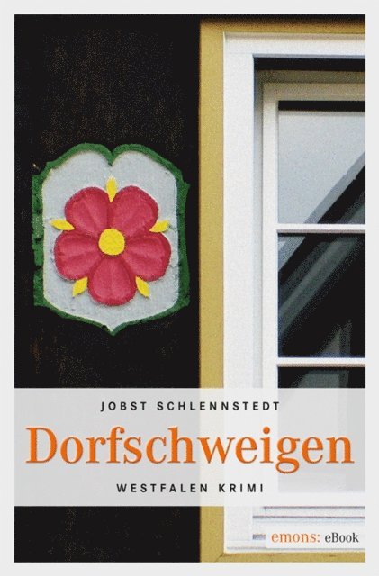 Jobst Schlennstedt - Dorfschweigen, E-bok