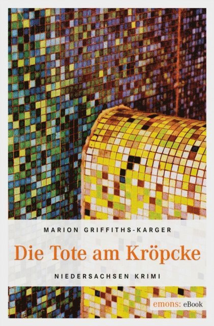 Marion Griffiths-Karger - Die Tote am Kröpcke, E-bok