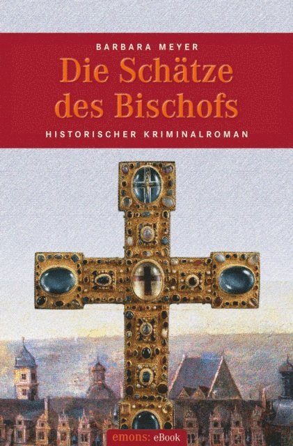 Barbara Meyer - Die Schätze des Bischofs, E-bok