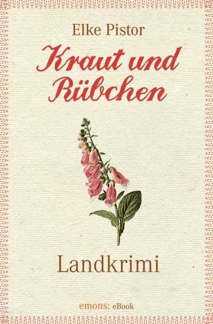 Elke Pistor - Kraut und Rübchen, E-bok