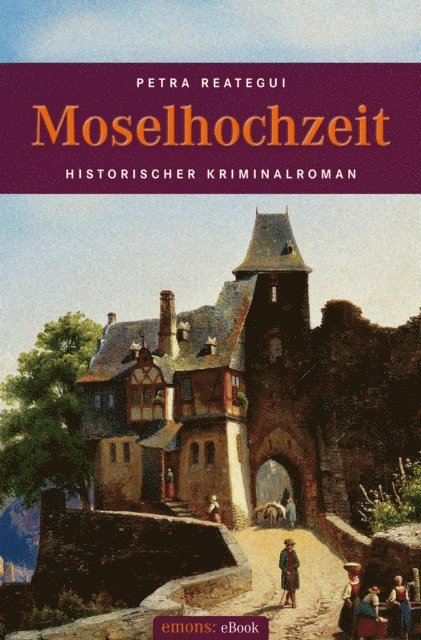 Petra Reategui - Moselhochzeit, E-bok