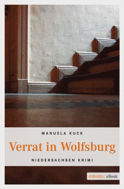 Manuela Kuck - Verrat in Wolfsburg, E-bok