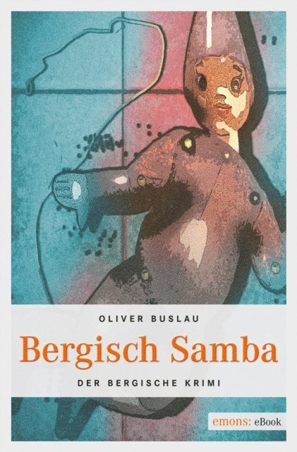 Oliver Buslau - Bergisch Samba, E-bok