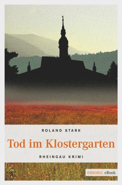 Roland Stark - Tod im Klostergarten, E-bok