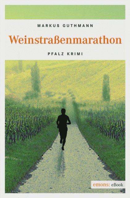Markus Guthmann - Weinstrassenmarathon, E-bok