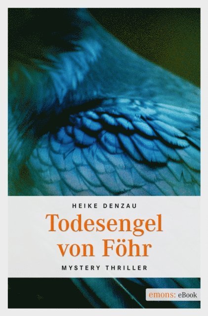 Heike Denzau - Todesengel von Föhr, E-bok