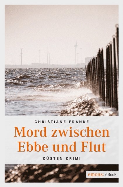 Christiane Franke - Mord zwischen Ebbe und Flut, E-bok