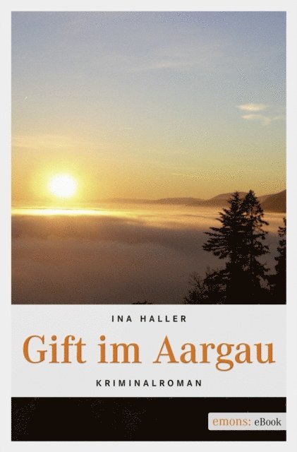 Ina Haller - Gift im Aargau, E-bok