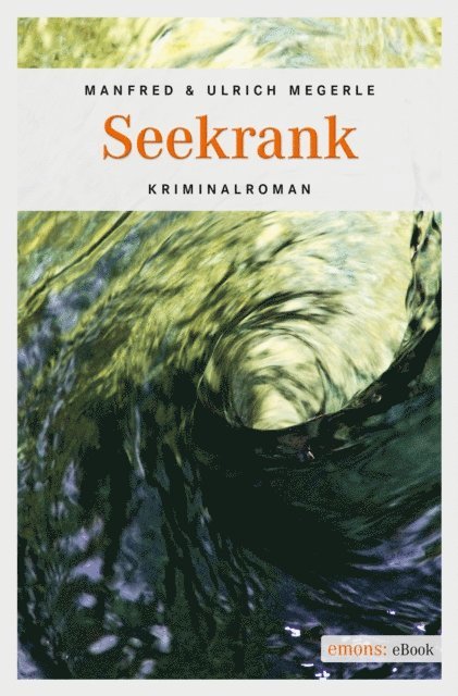 Ulrich Megerle, Manfred Megerle - Seekrank, E-bok
