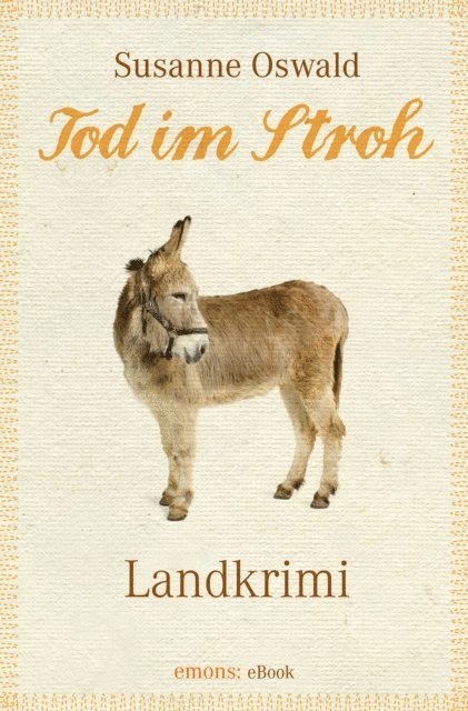 Susanne Oswald - Tod im Stroh, E-bok