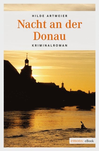 Hilde Artmeier - Nacht an der Donau, E-bok