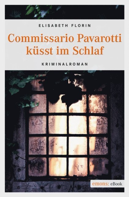 Elisabeth Florin - Commissario Pavarotti küsst im Schlaf, E-bok
