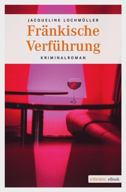 Jacqueline Lochmuller - Fränkische Verführung, E-bok