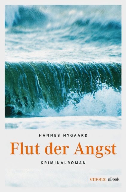 Hannes Nygaard - Flut der Angst, E-bok