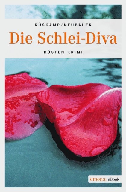 Arnd Ruskamp, Hendrik Neubauer - Die Schlei-Diva, E-bok