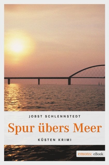 Jobst Schlennstedt - Spur übers Meer, E-bok