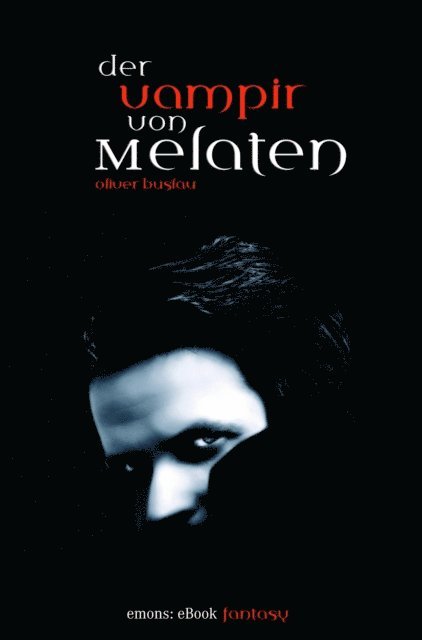 Oliver Buslau - Der Vampir von Melaten, E-bok