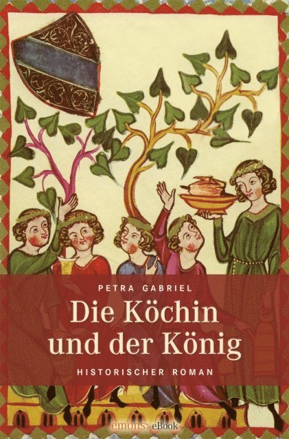 Petra Gabriel - Die Köchin und der König, E-bok