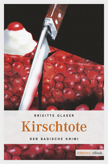 Brigitte Glaser - Kirschtote, E-bok. Tillgänglighet: Lägg i varukorg