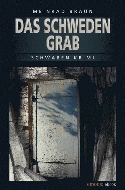 Meinrad Braun - Das Schwedengrab, E-bok