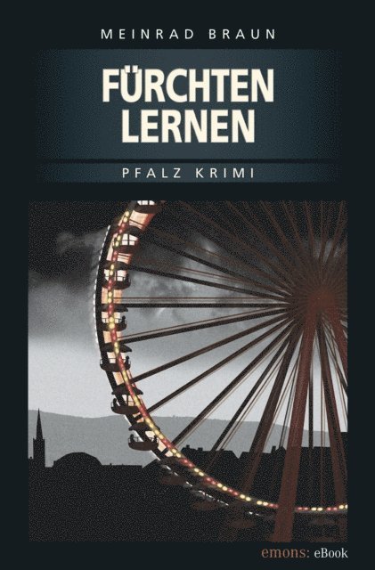 Meinrad Braun - Fürchten Lernen, E-bok