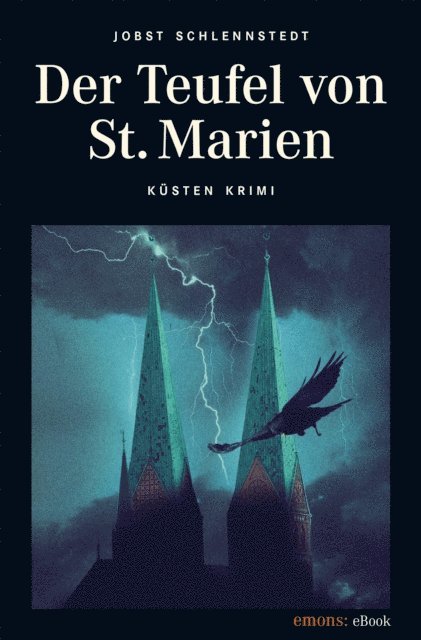 Jobst Schlennstedt - Der Teufel von St. Marien, E-bok