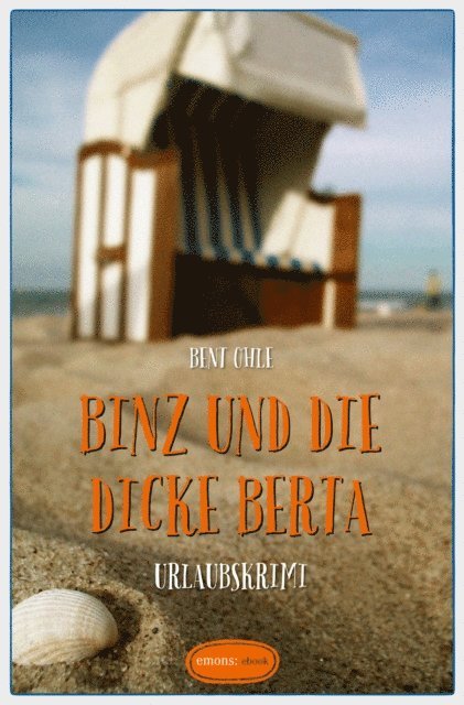 Bent Ohle - Binz und die dicke Berta, E-bok