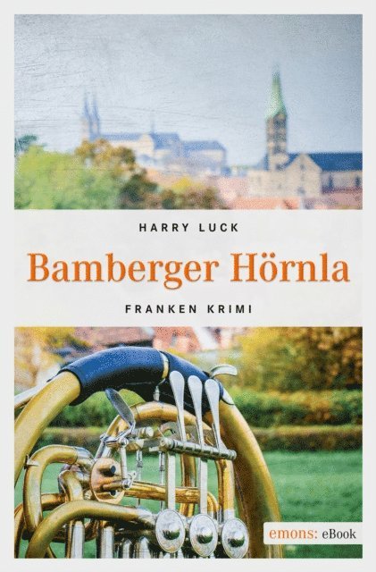 Harry Luck - Bamberger Hörnla, E-bok