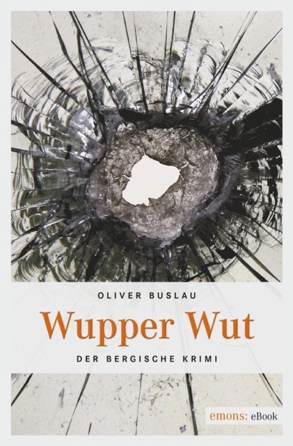 Oliver Buslau - Wupper Wut, E-bok