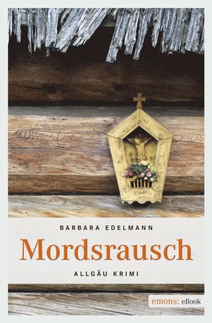 Barbara Edelmann - Mordsrausch, E-bok