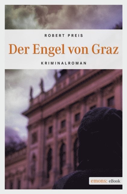 Robert Preis - Der Engel von Graz, E-bok