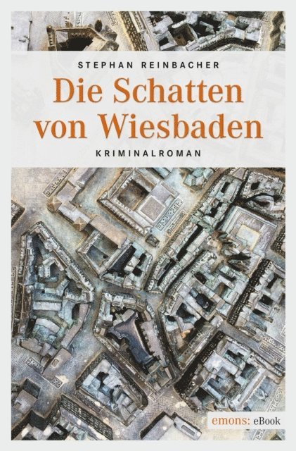 Stephan Reinbacher - Die Schatten von Wiesbaden, E-bok