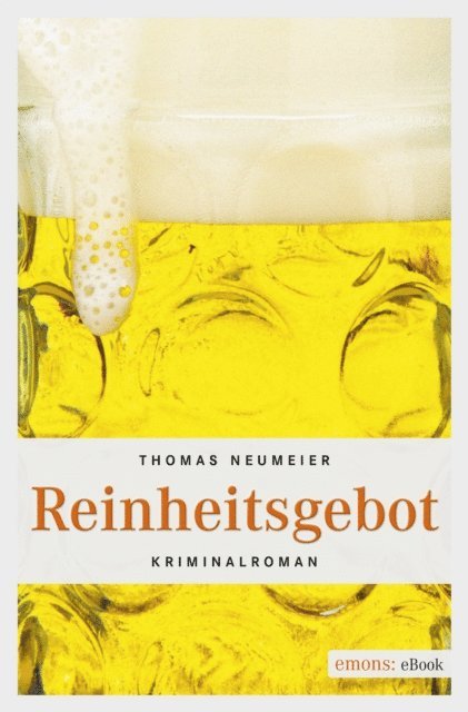 Thomas Neumeier - Reinheitsgebot, E-bok