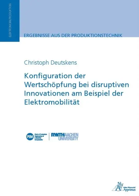Christoph Deutskens - Konfiguration der Wertschöpfung bei disruptiven Innovationen am Beispiel der Elektromobilität, E-bok. Tillgänglighet: Lägg i varukorg
