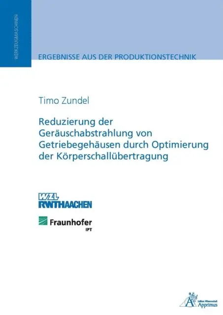 Timo Zundel - Reduzierung der Geräuschabstrahlung von Getriebegehäusen, E-bok. Tillgänglighet: Lägg i varukorg