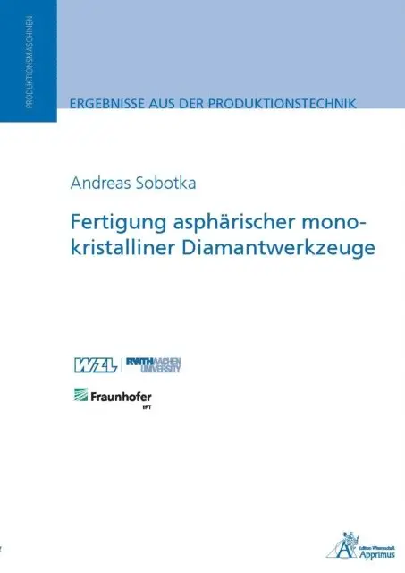 Andreas Sobotka - Fertigung asphärischer monokristalliner Diamantwerkzeuge, E-bok. Tillgänglighet: Lägg i varukorg