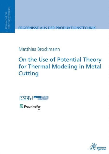 Matthias Brockmann - On the Use of Potential Theory for Thermal Modeling in Metal Cutting, E-bok