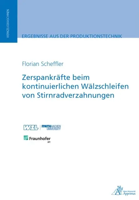 Florian Scheffler - Zerspankräfte beim kontinuierlichen Wälzschleifen von Stirnradverzahnungen, E-bok. Tillgänglighet: Lägg i varukorg