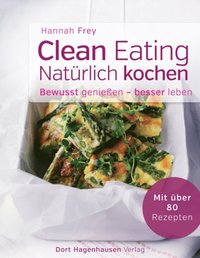 Clean Eating - naturlich kochen