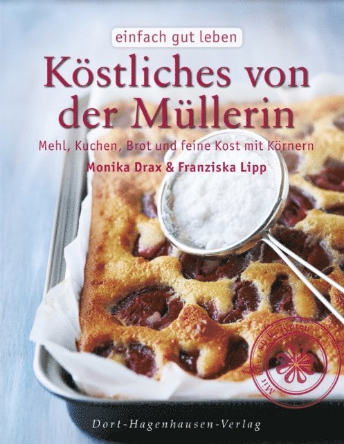 Franziska Lipp, Monika Drax - Köstliches von der Müllerin, E-bok